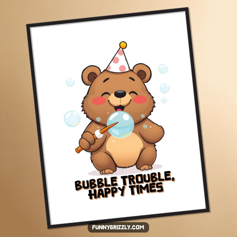 Funny Free Printable Wall Art: Cheerful grizzly bear in party hat gleefully blowing bubbles with a huge wand, whimsical decor.