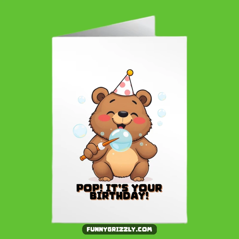 Free Printable Birthday Card: Bubble Bear - Joyful Funny Downloadable Gift