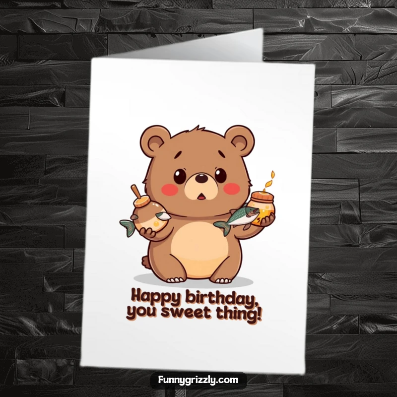 Funny Free Printable Birthday Card: Chubby grizzly bear surprised while juggling honey and salmon, a birthday surprise.