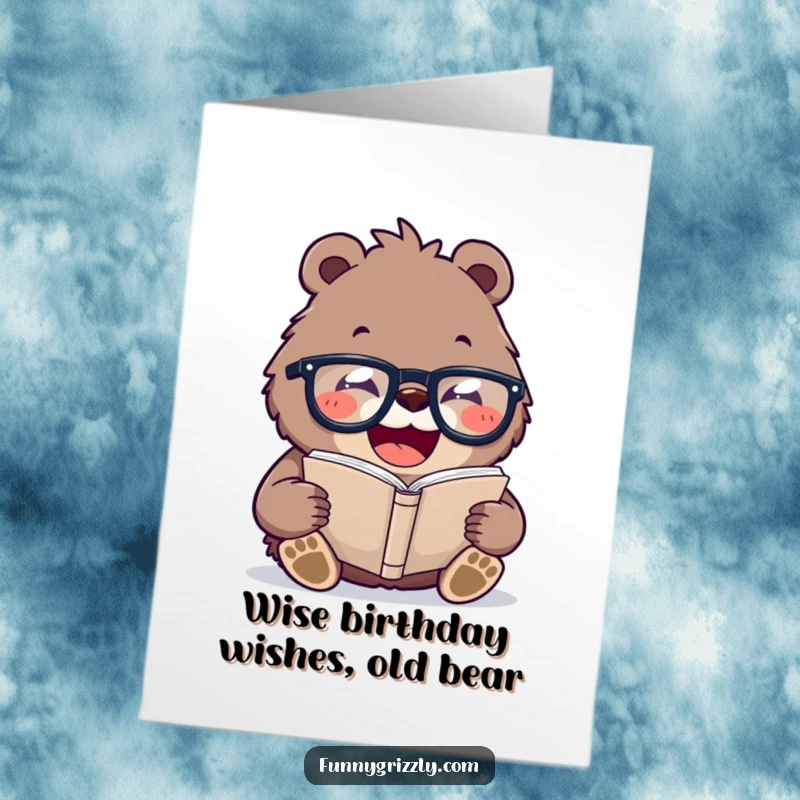 Funny Free Printable Birthday Card: Laughing grizzly bear in oversized glasses reading a tiny book, celebrating intellect.