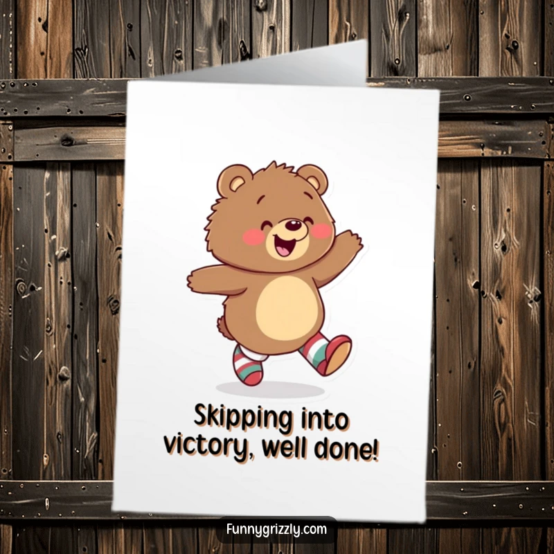 Funny Free Printable Congrats Card: A happy grizzly bear skips with pure joy, wearing mismatched socks, celebrating a milestone. Downloadable gift.